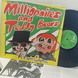 KEVIN COYNE Millionaires And Teddy Bears 200 215-320 12” LP