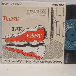 CYRIL TAWNEY Baby, Lie Easy 7EG 8738 7” SINGLE