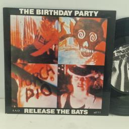 THE BIRTHDAY PARTY Release The Bats ad111 7” SINGLE