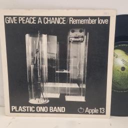 PLASTIC ONO BAND Give Peace A Chance / Remember Love APPLE 13 7” SINGLE