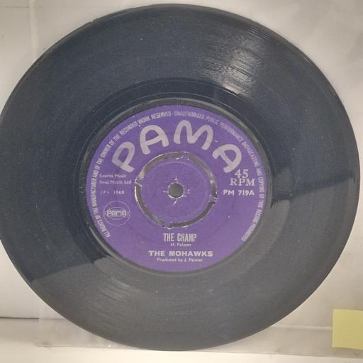 THE MOHAWKS The Champ / Sound Of The Witchdoctor PM 719 7” SINGLE