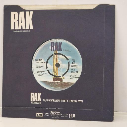 SUZI QUATRO Too Big RAK 175 7” SINGLE