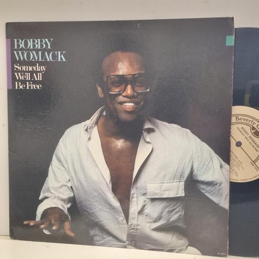BOBBY WOMACK Someday We’ll All Be Free BG 10006 12” LP
