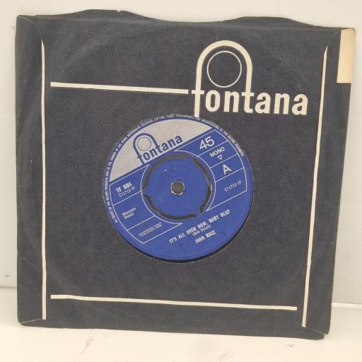 JOAN BAEZ It’s All Over Now, Baby Blue TF 604 7” SINGLE