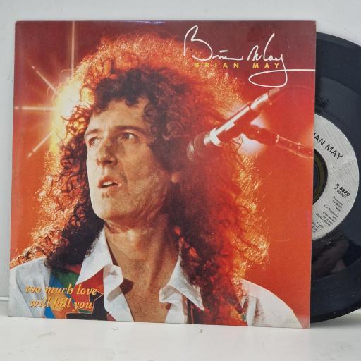 BRIAN MAY Too Much Love Will Kill You 72438 80199 7 2 7” SINGLE