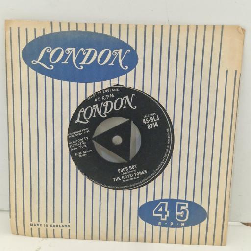 THE ROYALTONES Poor Boy 45-HLJ 8744 7” SINGLE