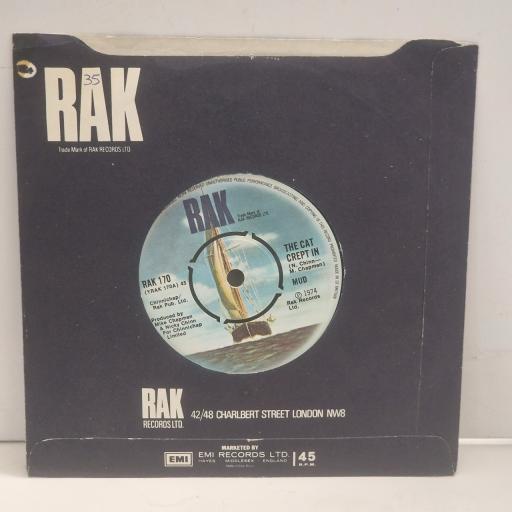 MUD The Cat Crept In RAK 170 7” SINGLE