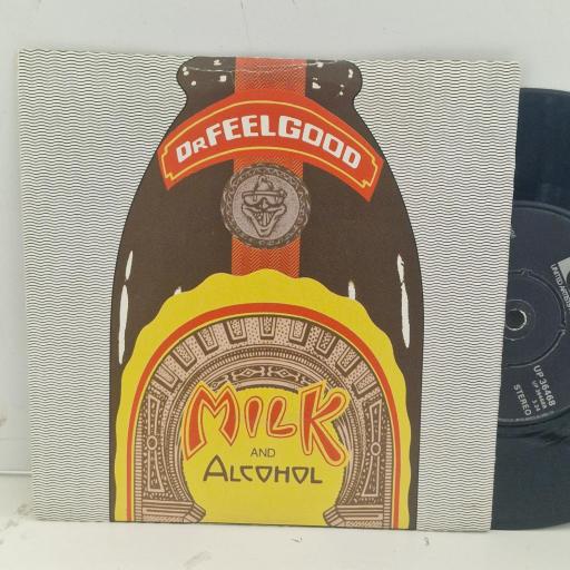 DR. FEELGOOD Milk And Alcohol UP 36468 7” SINGLE