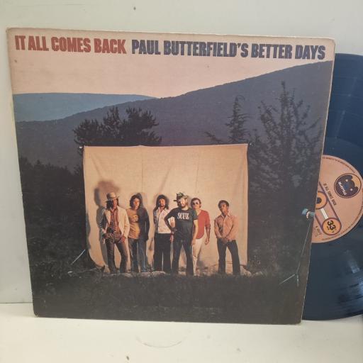 PAUL BUTTERFIELD’S BETTER DAYS It All Comes Back K 45517 12” LP