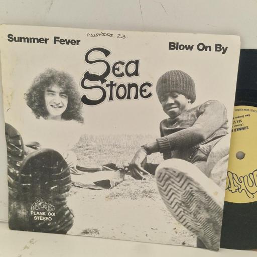 SEA STONE Summer Fever / Blow On By PLANK 001 7” SINGLE