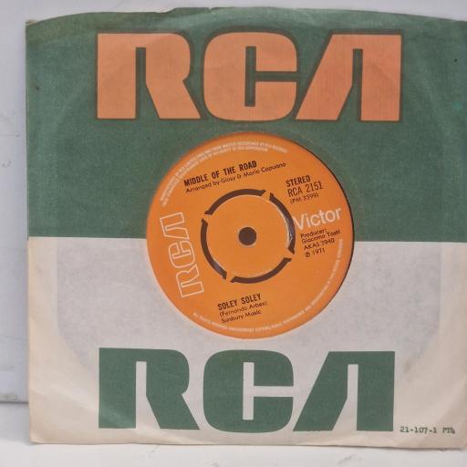 MIDDLE OF THE ROAD Soley Soley RCA 2151 7” SINGLE