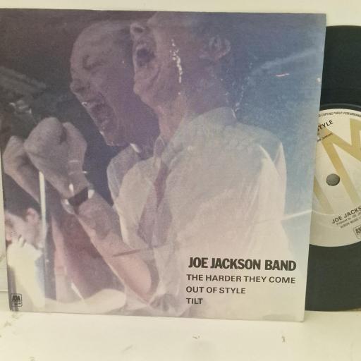 JOE JACKSON BAND The Harder They Come / Out Of Style / Tilt AMSP 7536 7” SINGLE