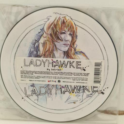 LADYHAWKE My Delirium MODVL111 7” SINGLE picture disc