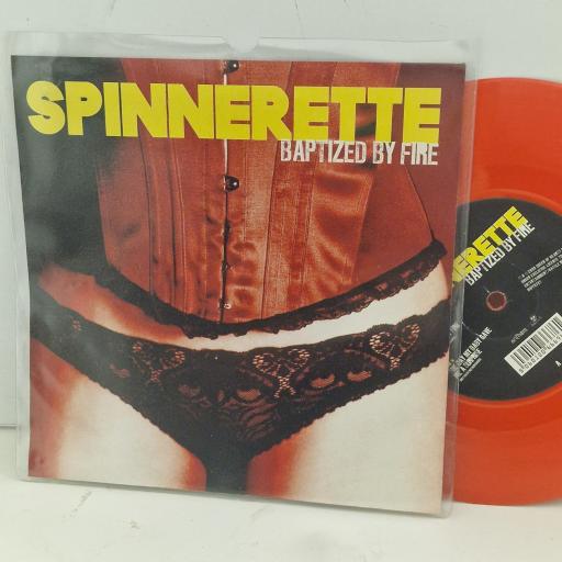 SPINNERETTE Baptized By Fire HOFF072S 7” SINGLE RED VINYL
