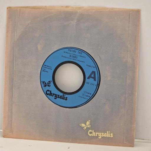 BLONDIE Picture This CHS 2242 7” SINGLE