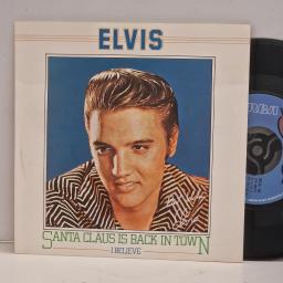 ELVIS PRESLEY Santa Claus is Back in Town I Believe RCA 16 7" Single