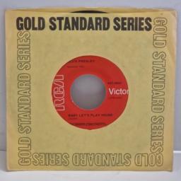 ELVIS PRESLEY Baby Let’s Play House I’m Left, You’re Right, She’s Gone 447-0604 7" Single