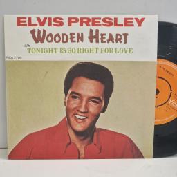 ELVIS PRESLEY Wooden Heart Tonight is So Right for Love RCA 2700 7" Single