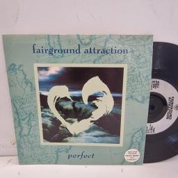 FAIRGROUND ATTRACTION Perfect 74321 7" Single