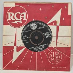 ELVIS PRESLEY Just Tell Her Jim Said Hello She’s Not You RCA 1303 7" Single