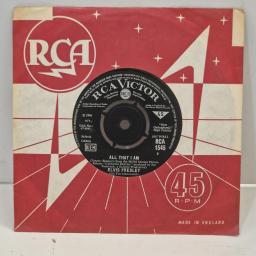 ELVIS PRESLEY All That I Am Spinout RCA 1545 7" Single