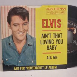 ELVIS PRESLEY Ain’t That Loving You Baby Ask Me 47-8440 7" Single