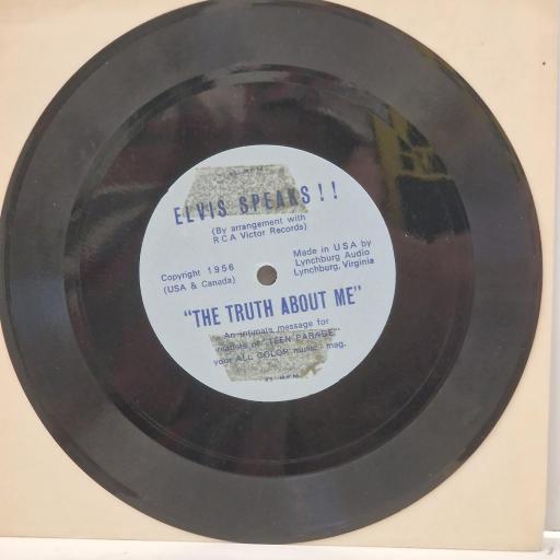 ELVIS PRESLEY Elvis Speaks THE TRUTH ABOUT ME 7" Single