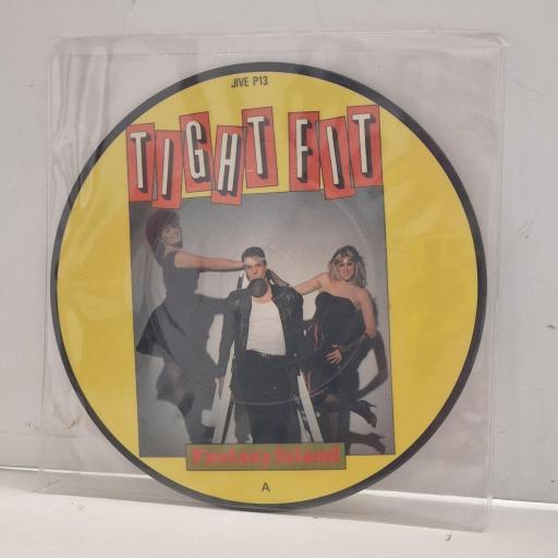 TIGHT FIT Fantasy Island JIVE P13 7" PICTURE DISC Single
