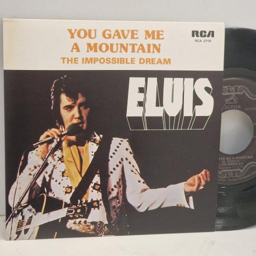 ELVIS PRESLEY You Gave Me a Mountain RCA-2719 7" Single
