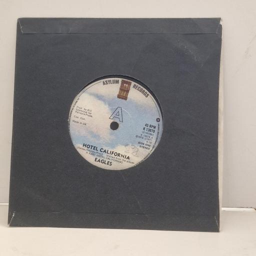 EAGLES Hotel California Pretty Maids All in a Row K 13079 7”