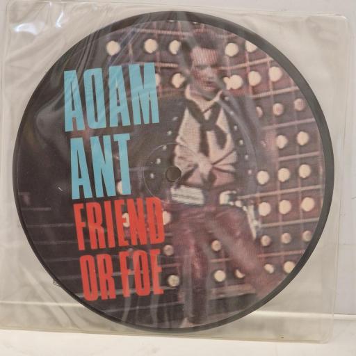 ADAM ANT Friend or Foe A11-2736 7" Single PICTURE DISC