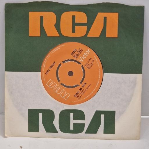 ELVIS PRESLEY Raised on Rock For Ol’ Times Sake RCA 2435 7" Single