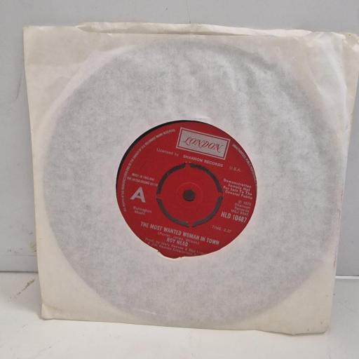 ROY HEAD The Most Wanted Woman in Town Gingers Breademan HLD 10487 7" Single