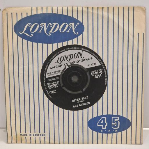 ROY ORBISON Dream Baby The Actress U 9511 7” Single