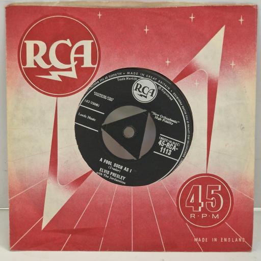 ELVIS PRESLEY I Need Your Love Tonight A Fool Such As I RCA 1113 7" Single