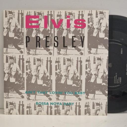 ELVIS PRESLEY Ain’t That Loving You Baby Bossa Nova Baby ARON 1 7" Single