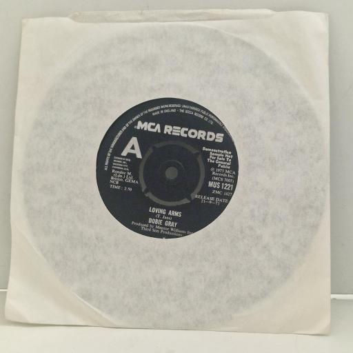 DOBIE GRAY Loving Arms Now That I’m Without You MUS 1221 7" Single