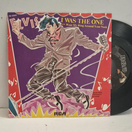 ELVIS PRESLEY I Was The One Wear My Ring Around Your Neck PB 13500 7" Single