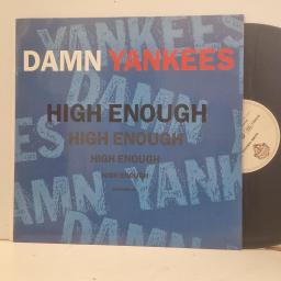 DAMN YANKEES High Enough W 006 T 12” Single