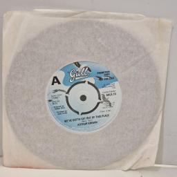 ARTHUR BROWN We’ve Gotta Get Out of This Place Here I Am GULS 13 7” Single