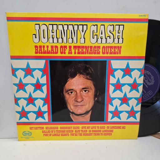 JOHNNY CASH Ballad of a Teenage Queen SHM 862 12” LP