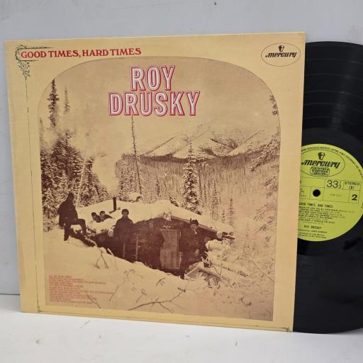 ROY DRUSKY Good Times Hard Times 6338 123 12” LP