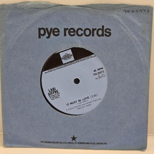 LABI SIFFRE It Must Be Love To Find Love 7N 25572 7” Single