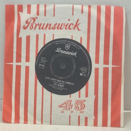 LYN ROMAN Stop I Don’t Need No Sympathy Where do You Go BR 11 7” Single