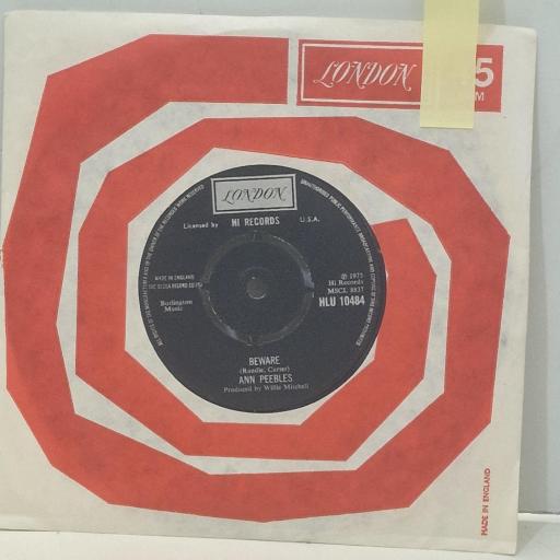 ANN PEEBLES Beware You Got to Feed the Fire HLU 10484 7” Single